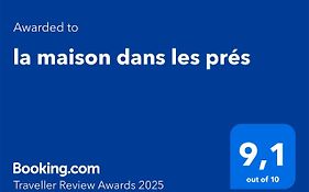 La Maison Dans Les Pres